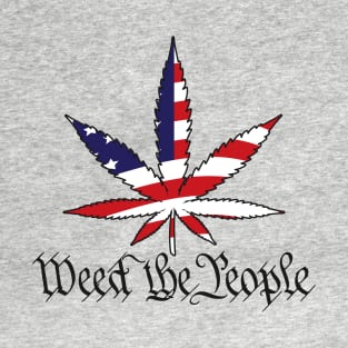 Weed The People - Legalize T-Shirt